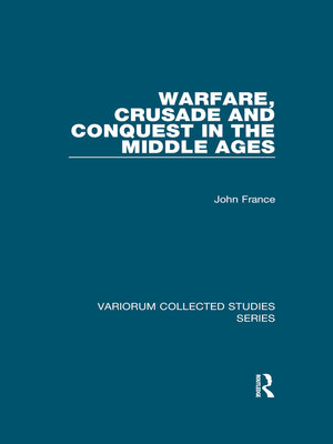 cover image of Warfare, Crusade and Conquest in the Middle Ages